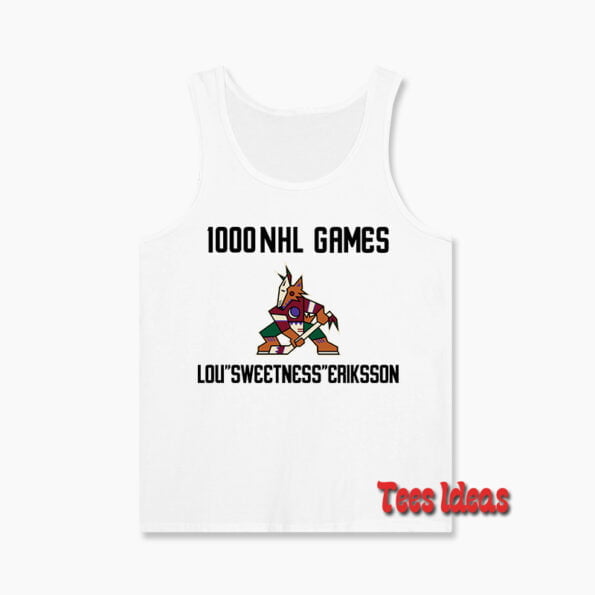 1000 Nhl Games Lou Sweetness Eriksson Tank Top