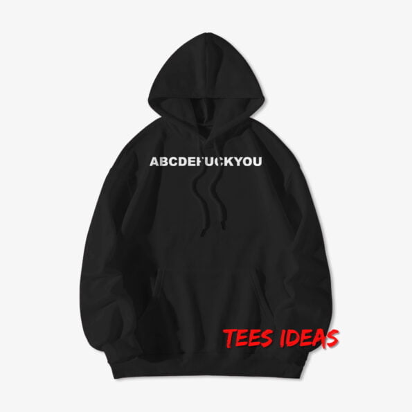 ABCDEFUCKYOU Hoodie