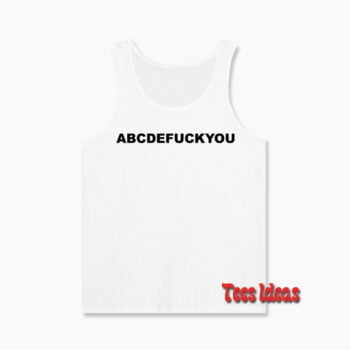 ABCDEFUCKYOU Tank Top