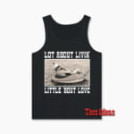 Alan Jackson Lot About Livin And Little Bout Love Tank Top