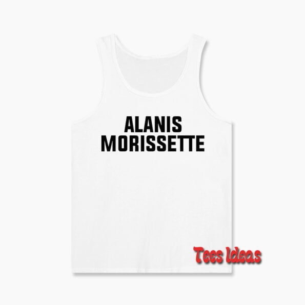 Alanis You Know How Us Catholic Girls Can Be Tank Top