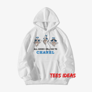 All Good Girls Go To Chanel Powerpuff Girl Hoodie