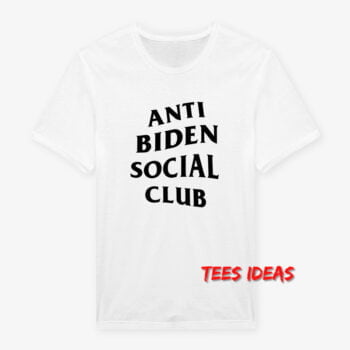 Anti Biden Social Club T-Shirt