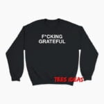 Ariana Grande Fcking Grateful Sweatshirt