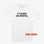 Ariana Grande Fcking Grateful T-Shirt