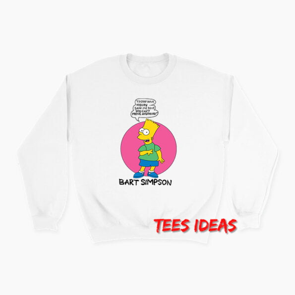 Bart Simpson I Didn't Do It Sweatshirt