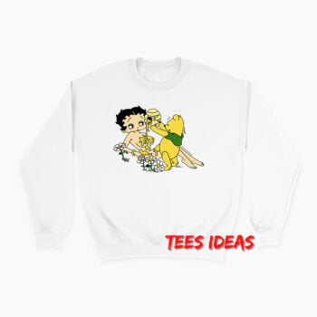 Betty Boop and Winnie The Pooh Honey Sweatshirt