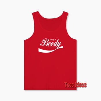 Brody Stevens ENJOY IT Tank Top