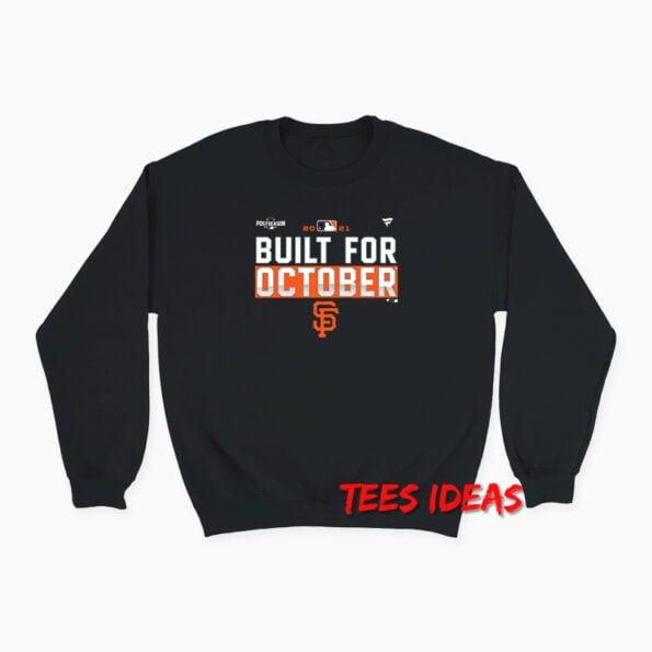 Built For October San Francisco Giants Sweatshirt