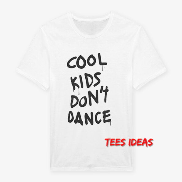 Cool Kids Dont Dance Zayn Malik T-Shirt