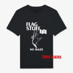 Flag Stuff Fuck No Rules Kristen Stewart T-Shirt