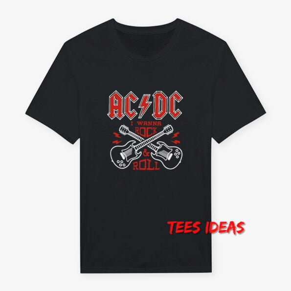 AC-DC I Wanna Rock N Roll T-Shirt