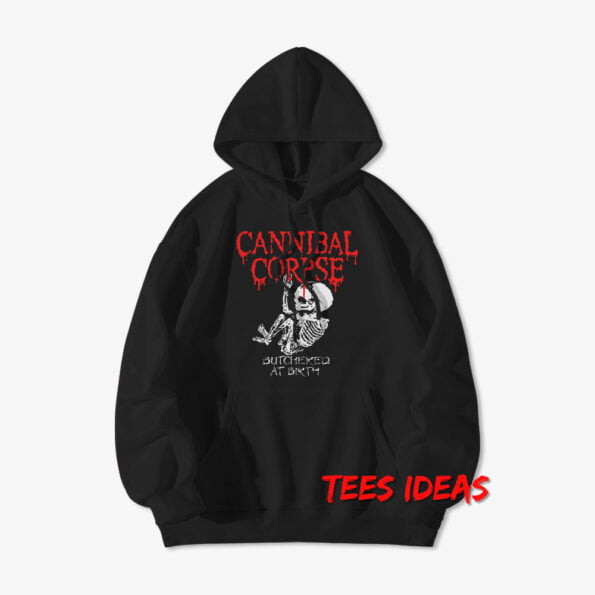 Cannibal Corpse Butchered At Birth Hoodie