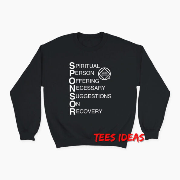 Cool Sponsor Narcotics Anonymous Sweatshirt